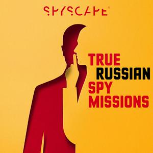 Escucha True Russian Spy Missions: Espionage | Investigation | Historical en la aplicación