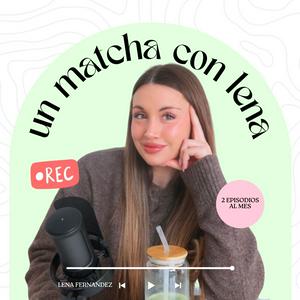 Escucha un matcha con lena en la aplicación