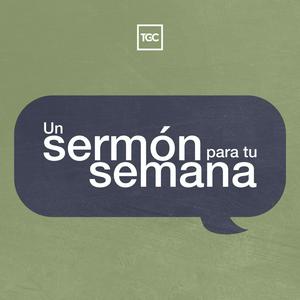 Un sermón para tu semana