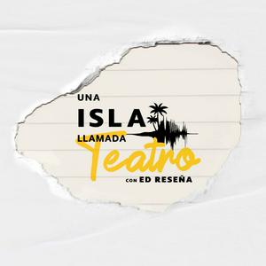 Escucha Una Isla Llamada Teatro en la aplicación