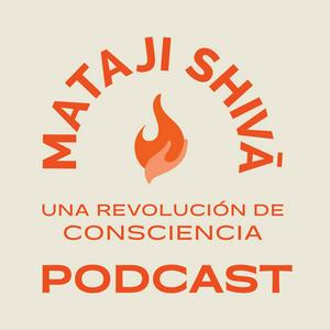 Escucha Mataji Shivā | Una Revolución de Consciencia en la aplicación