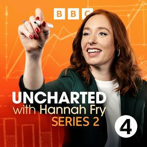 Escucha Uncharted with Hannah Fry en la aplicación