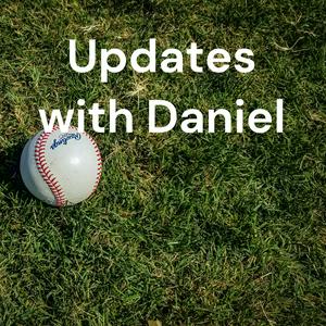 Updates with Daniel