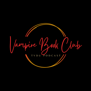 Vampire Book Club The Vampire Diaries Universe Podcast