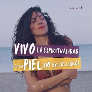 Vivo la Espiritualidad en la Piel No en los Libros