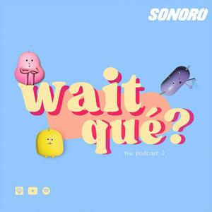 Wait, qué?