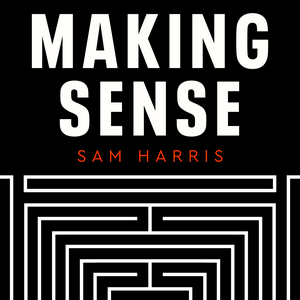 Escucha Making Sense with Sam Harris en la aplicación