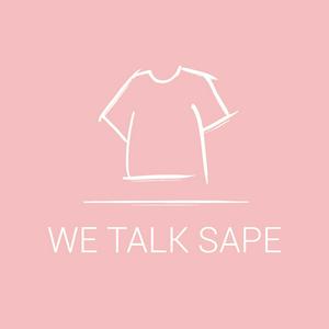 We Talk Sape