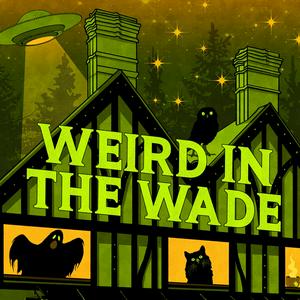 Escucha Weird in the Wade en la aplicación