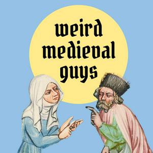 Escucha Weird Medieval Guys en la aplicación