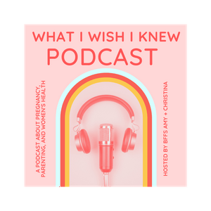 Escucha What I Wish I Knew : A Podcast About Pregnancy, Parenting, and Women's Health en la aplicación