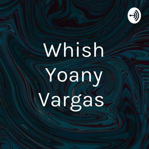 Whish Yoany Vargas
