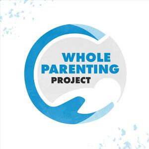 Escucha Whole Parenting Project en la aplicación