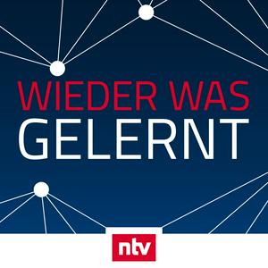 Wieder was gelernt - der ntv-Podcast