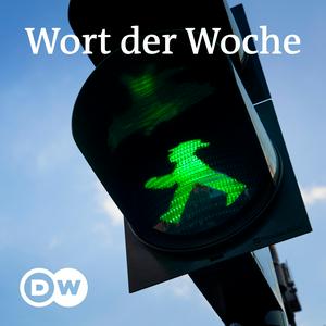 Escucha Wort der Woche | Audios | DW Deutsch lernen en la aplicación