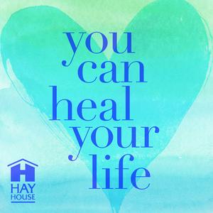 Escucha You Can Heal Your Life ™ en la aplicación