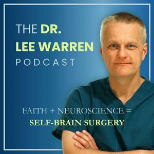 The Dr. Lee Warren Podcast
